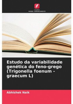 Estudo da variabilidade genética do feno-grego (Trigonella foenum - graecum L)