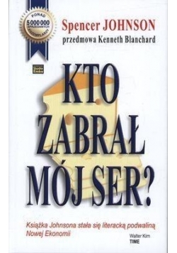 Kto zabrał mój ser?