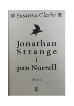 Jonathan Strange i pan Norrell T - II