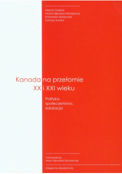 Kanada na przełomie XX I XXI wieku