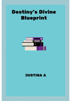 Destiny's Divine Blueprint