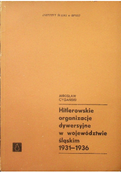 Hitlerowskie organizacje dywersyjne w województwie śląskim 1931-1936