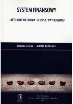 System finansowy Aktualne wyzwania i perspektywy rozwoju