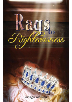 Rags to Righteousness
