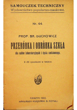 Przeróbka i obróbka szkła 1923 r.