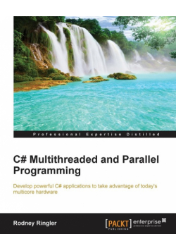 C# Multithreaded and Parallel Programming