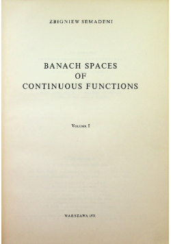 Banach spaces of continuous functions Volume I