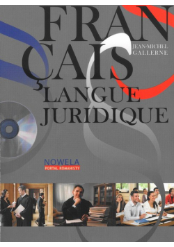 Gallerne Jean-Michel - Francais langue juridique niveau avance Podręcznik z płytą CD MP3