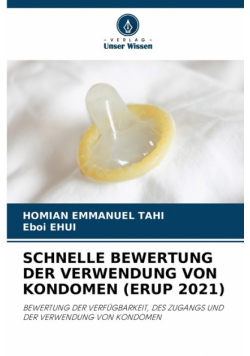 Schnelle Bewertung Der Verwendung Von Kondomen (Erup 2021)
