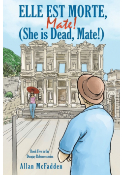 Elle est Morte, Mate! (She is Dead, Mate!)