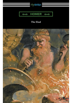 The Iliad (Translated into verse by Alexander Pope with an Introduction and notes by Theodore Alois Buckley)