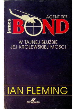 James Bond agent 007 W tajnej służbie jej królewskiej mości
