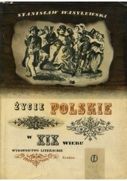 Życie polskie w XIX wieku