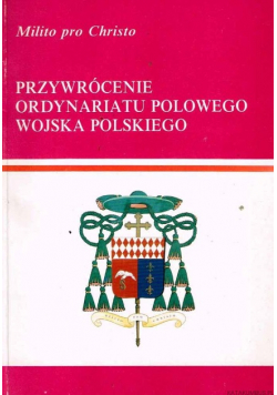 Przywrócenie ordynariatu polowego wojska polskiego