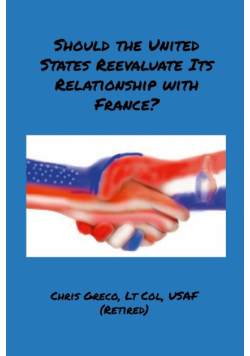 Should the United States Reevaluate Its Relationship with France?
