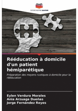 Rééducation à domicile d'un patient hémiparétique