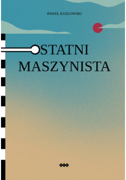 Ostatni maszynista