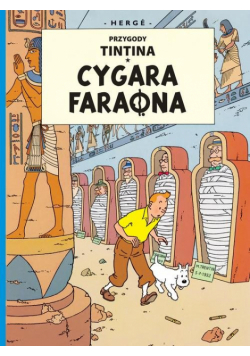 Cygara faraona, tom 4. Przygody Tintina