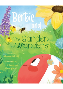 Bertie and the Garden of Wonders