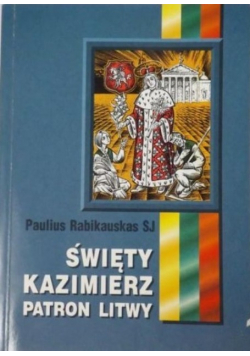 Święty Kazimierz Patron Litwy