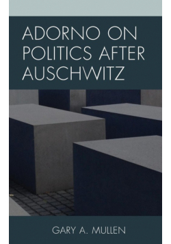 Adorno on Politics after Auschwitz