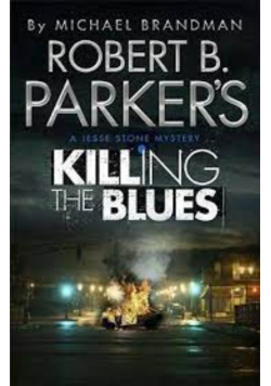 Robert B Parkers A Jesse Stone mysteryKilling the Blues