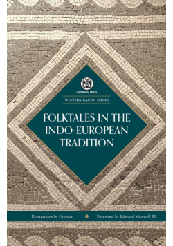 Folktales in the Indo-European Tradition - Imperium Press (Western Canon)