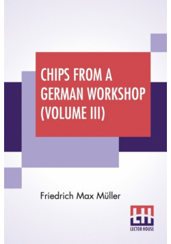 Chips From A German Workshop (Volume III)