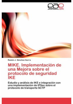 MIKE. Implementación de una Mejora sobre el protocolo de seguridad IKE