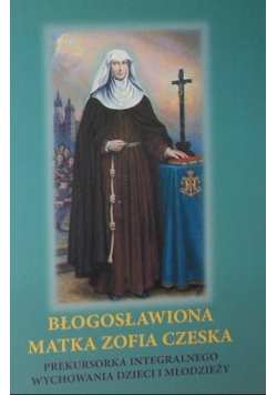 Błogosławiona Matka Zofia Czeska