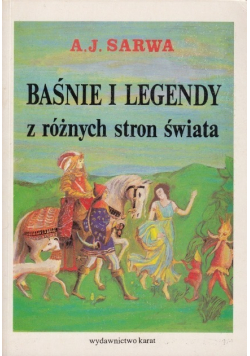 Baśnie i Legendy z różnych stron Świata