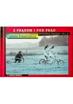 Z prądem i pod prąd