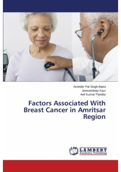 Factors Associated With Breast Cancer in Amritsar Region