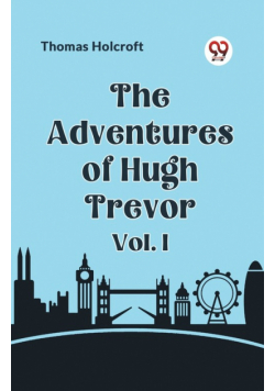 The Adventures of Hugh Trevor Vol. I