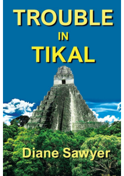 Trouble in Tikal