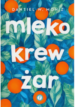 Mleko krew żar
