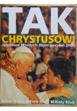 Tak Chrystusowi Jubileusz Młodych Rzym sierpień 2000