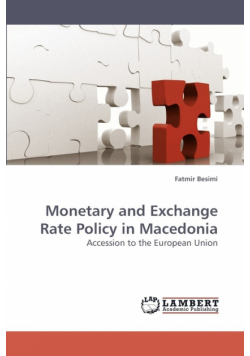 Monetary and Exchange Rate Policy in Macedonia