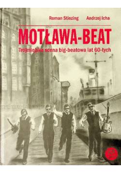 Motława Beat Trójmiejska scena big beatowa lat 60tych