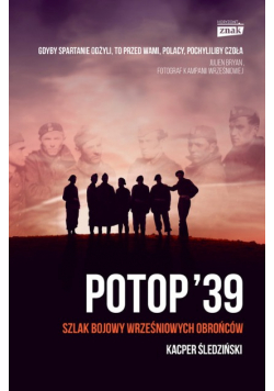 Potop 39 Szlak bojowy wrześniowych obrońców