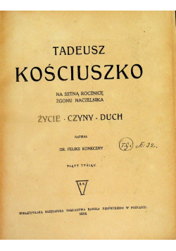 Tadeusz Kościuszko na setną rocznicę zgonu 1917 r.