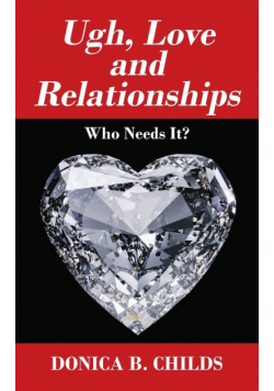 Ugh, Love and Relationships