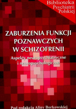 Zaburzenia funkcji poznawczych w schizofrenii