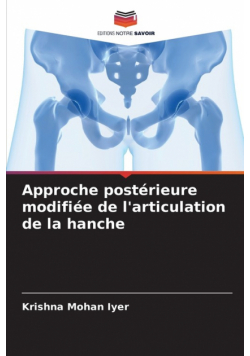 Approche postérieure modifiée de l'articulation de la hanche