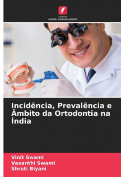 Incidência, Prevalência e Âmbito da Ortodontia na Índia