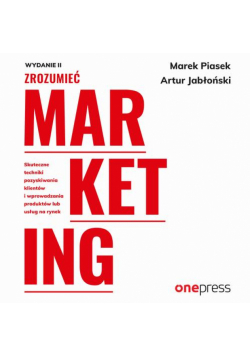Zrozumieć marketing. Wydanie 2