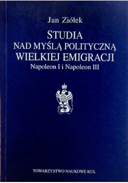 Studia nad myślą polityczną wielkiej emigracji