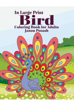 Bird Coloring Book for Adults ( In Large Print)