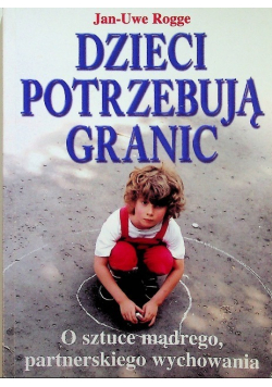 Dzieci potrzebują granic