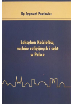Leksykon Kościołów ruchów religijnych i sekt w Polsce